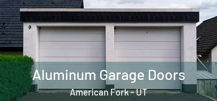  Aluminum Garage Doors American Fork - UT