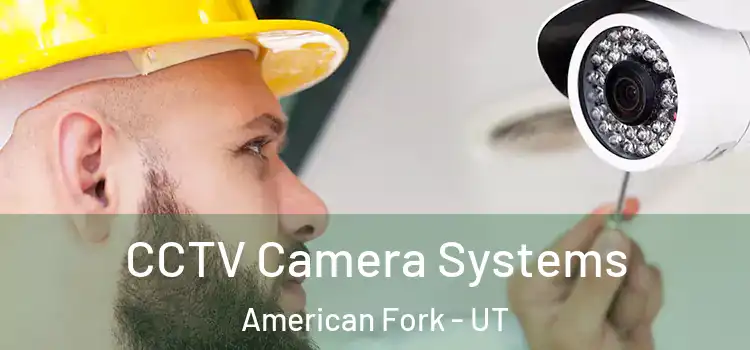 CCTV Camera Systems American Fork - UT