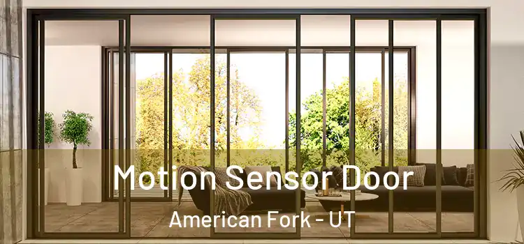 Motion Sensor Door American Fork - UT