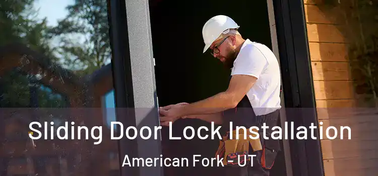  Sliding Door Lock Installation American Fork - UT